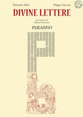 Divine lettere. Paradiso. Ediz. illustrata