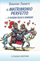 Il matrimonio perfetto... e vissero felici e contenti