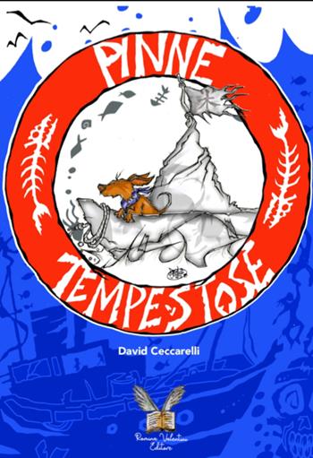 Pinne tempestose. Una piccola storia ad alta pressione - David Ceccarelli - Libro Romina Valentini 2025 | Libraccio.it