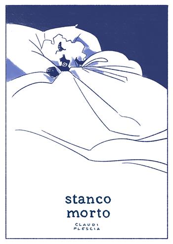 Stanco morto - Claudi Plescia - Libro Renape presenta 2025 | Libraccio.it