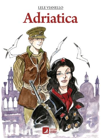 Adriatica - Lele Vianello - Libro Edizioni Voilier 2024 | Libraccio.it