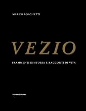 Vezio. Frammenti di storia e racconti di vita