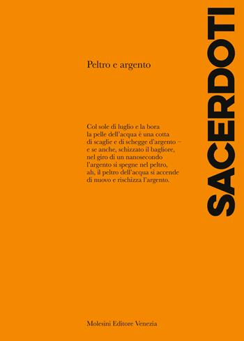 Peltro e argento. Nuova ediz. - Gilberto Sacerdoti - Libro Molesini Editore Venezia 2023 | Libraccio.it