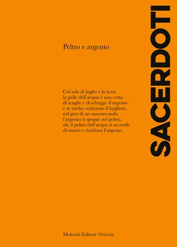 Peltro e argento. Nuova ediz. - Gilberto Sacerdoti - Libro Molesini Editore Venezia 2023 | Libraccio.it