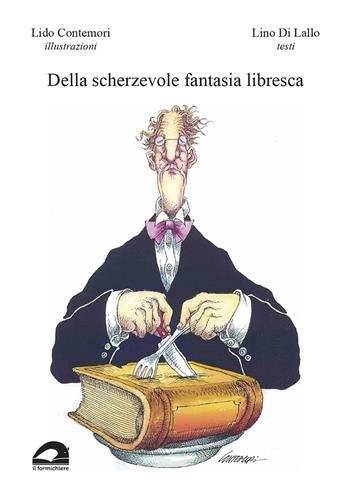 Della scherzevole fantasia libresca. Ediz. illustrata - Lino Di Lallo - Libro 101 Edizioni 2026 | Libraccio.it