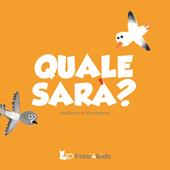 Quale sarà? Ediz. a colori