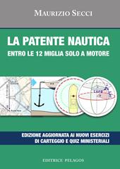 La patente nautica entro le 12 miglia solo a motore