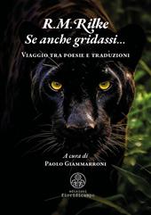 Se anche gridassi… Viaggio tra poesie e traduzioni
