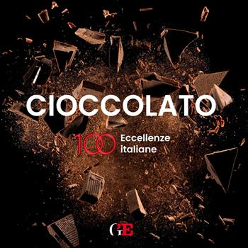 Cioccolato. 100 eccellenze italiane  - Libro I libri de L'Espresso 2022, Le Guide de L'Espresso | Libraccio.it