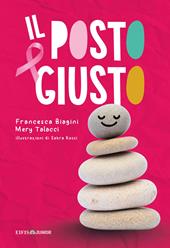 Il posto giusto. Ediz. a colori