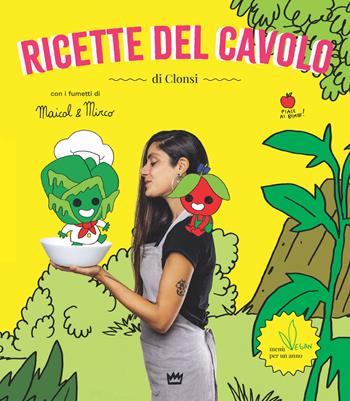 Ricette del cavolo - Clonsi, Maicol & Mirco - Libro Rulez 2023 | Libraccio.it