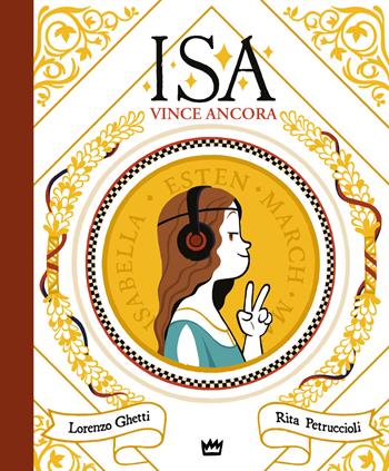 Isa vince ancora - Lorenzo Ghetti, Rita Petruccioli - Libro Rulez 2023 | Libraccio.it