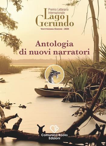 Antologia di nuovi narratori  - Libro Comunica Books Edizioni 2025 | Libraccio.it