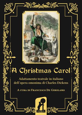 A Christmas Carol. Adattamento teatrale in italiano dell'opera omonima di Charles Dickens. Ediz. integrale  - Libro Puerta del Sol Ediciones 2024, Parole traslate | Libraccio.it