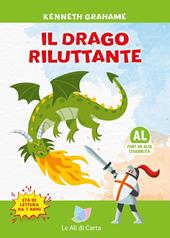 Il drago riluttante. Ediz. ad alta leggibilità