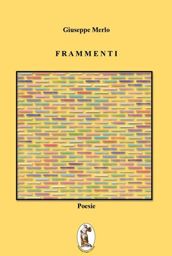 Frammenti - Giuseppe Merlo - Libro Polissena Fiabe e Poesie 2023 | Libraccio.it