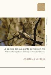 Lo spirito del suo canto soffiava in me. Wildness e Paesaggi Sonori Ornitologici in Henry David Thoreau
