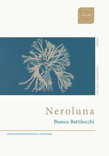 Neroluna - Bianca Battilocchi - Libro Zest Edizioni Sostenibili 2024 | Libraccio.it