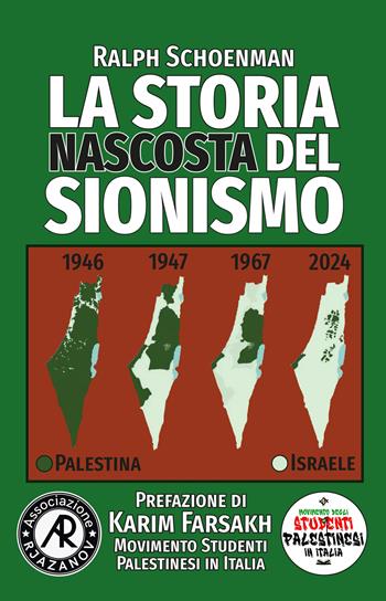 La storia nascosta del sionismo - Ralph Schoenman - Libro Associazione Rjazanov 2024 | Libraccio.it