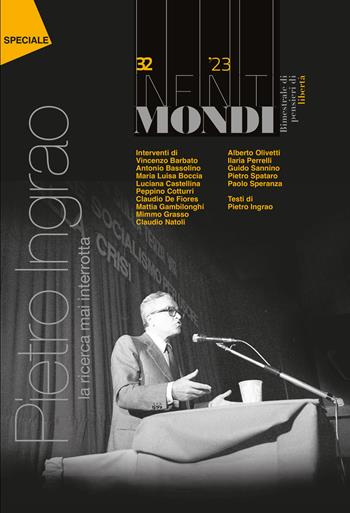 Infiniti mondi (2023). Vol. 32: Pietro Ingrao, La ricerca mai interrotta  - Libro Associazione Infiniti Mondi 2023 | Libraccio.it