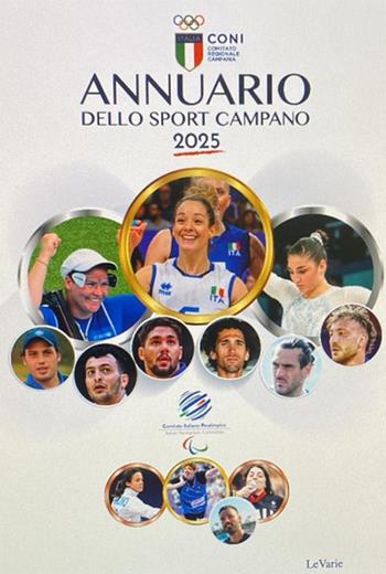 Annuario dello sport campano 2025 - Marco Lobasso, Carlo Zazzera - Libro LeVarie 2024 | Libraccio.it