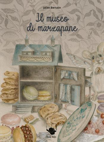 Il museo di marzapane. Ediz. illustrata - Julien Bertolin - Libro Bummy Edizioni 2024 | Libraccio.it