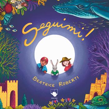 Seguimi! Ediz. a colori - Beatrice Roberti - Libro Bummy Edizioni 2025 | Libraccio.it