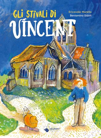 Gli stivali di Vincent - Ericavale Morello, Beniamino Sidoti - Libro Bummy Edizioni 2026 | Libraccio.it