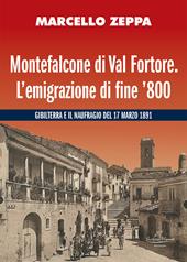 Montefalcone di Val Fortore. L’emigrazione di fine ’800. Gibilterra e il naufragio del 17 marzo 1891