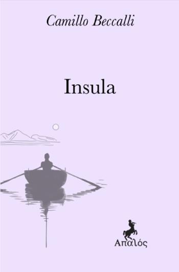 Insula. Profili di siciliani e siciliane inediti - Camillo Beccalli - Libro Apalòs 2023 | Libraccio.it