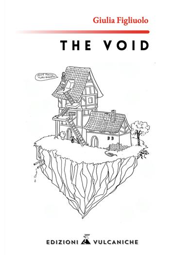 The void - Giulia Figliuolo - Libro Edizioni Vulcaniche 2023 | Libraccio.it