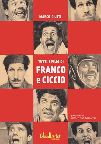 Tutti i film di Franco e Ciccio - Marco Giusti - Libro Bloodbuster 2024 | Libraccio.it
