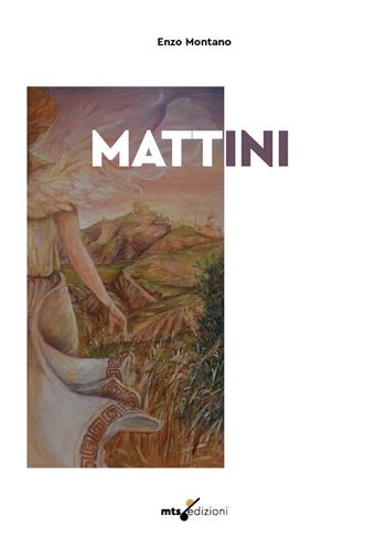 Mattini - Enzo Montano - Libro MTS Edizioni 2024 | Libraccio.it