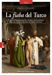 La fiaba del Turco. Verità e verosimiglianza storica di un antico racconto della tradizione orale gradese