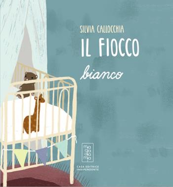 Il fiocco bianco. Ediz. illustrata - Silvia Callocchia - Libro Macadamia edizioni 2023 | Libraccio.it