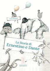 La storia di Ernestino e Dante