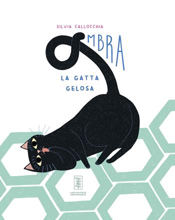 Ombra. La gatta gelosa. Ediz. illustrata - Silvia Callocchia - Libro Macadamia edizioni 2025, TuttiFrutti | Libraccio.it