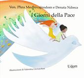 I giorni della pace. Ediz. illustrata