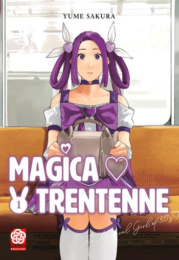 Magica trentenne. Vol. 1 - Yume Sakura - Libro Musubi Edizioni 2025 | Libraccio.it