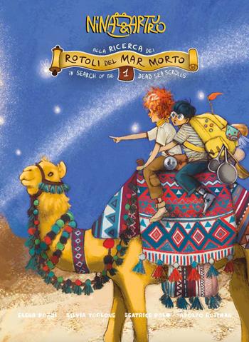Nina & Arturo alla ricerca dei Rotoli del Mar Morto. Ediz. italiana e inglese. Vol. 1 - Betarice Polo - Libro 31.DIECI Editore 2023 | Libraccio.it