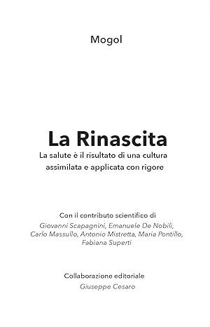 La rinascita. La salute è il risultato di una cultura assimilata e applicata con rigore - Mogol - Libro LAltra Metà 2024 | Libraccio.it