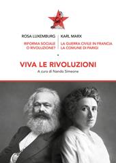 Viva le rivoluzioni. Riforma sociale o rivoluzione?-La guerra civile in Francia