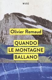 Quando le montagne ballano