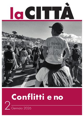 La città (2026). Vol. 2: Conflitti e no. Gennaio  - Libro Magdalena Edizioni 2026 | Libraccio.it