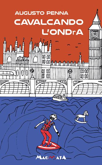 Cavalcando L'ondra - Augusto Penna - Libro Magmata 2026 | Libraccio.it