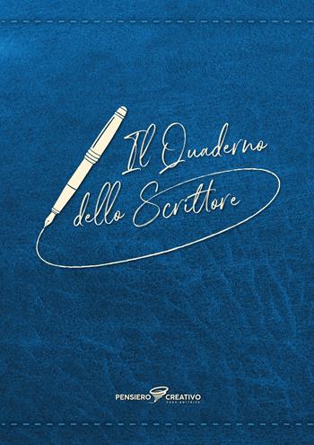 Il quaderno dello scrittore. Copertina blu  - Libro Agenzia Pensiero Creativo 2024, I quaderni | Libraccio.it