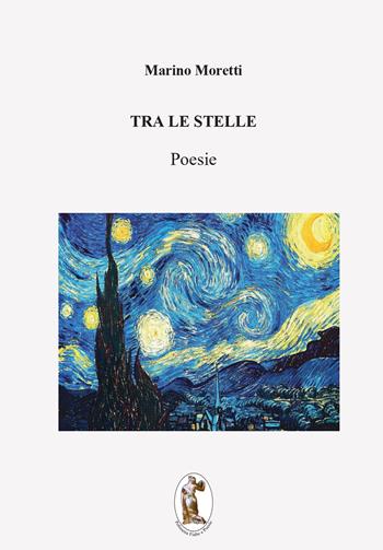 Tra le stelle - Marino Moretti - Libro Polissena Fiabe e Poesie 2024 | Libraccio.it