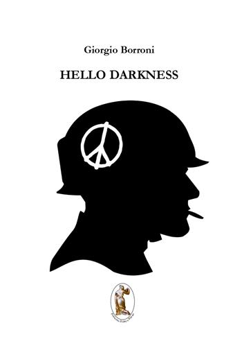 Hello darkness - Giorgio Borroni - Libro Polissena Fiabe e Poesie 2025 | Libraccio.it