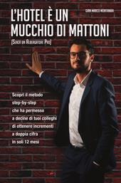L' hotel è un mucchio di mattoni (senza un albergatore pro)