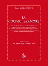 La cucina dell'amore. Manuale culinario afrodisiaco per gli adulti dei due sessi